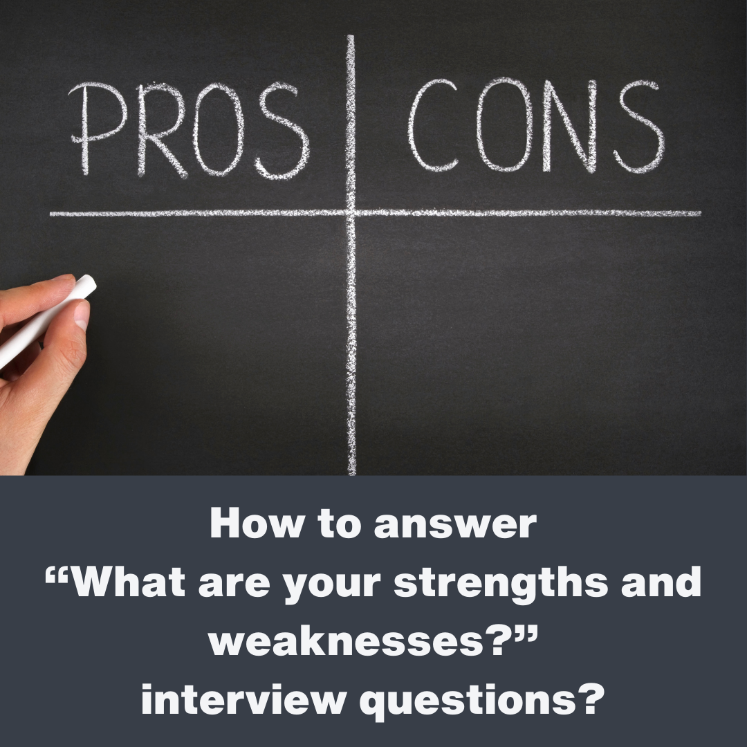 Read more about the article How to answer “What are your strengths and weaknesses?” interview questions?
